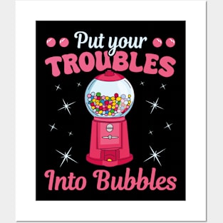 Troubles Into Bubbles Chewing Gum Nostalgia Posters and Art